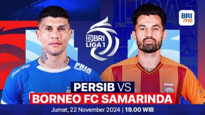 Link Live Streaming Persib vs Borneo FC dan Susunan Pemain