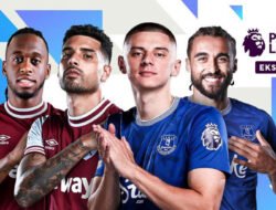 Link Live Streaming West Ham vs Everton, Lengkap dengan Line Up Pemain