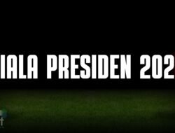 Jadwal Lengkap Piala Presiden 2025, Disiarkan di TV Mana?