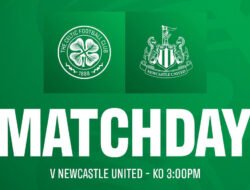 Live Streaming Glasgow Celtic vs Newcastle United, Cek di Sini Cara Nontonnya