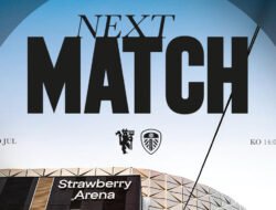 Cara Nonton Live Streaming Manchester United vs Leeds United, Sabtu 19 Juli 2025