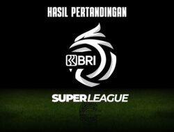 Hasil Lengkap Pertandingan Super League Indonesia, Jumat 8 Agustus 2025