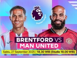 Info Live Streaming Brentford vs Manchester United, Link dan Jadwal Kick-off